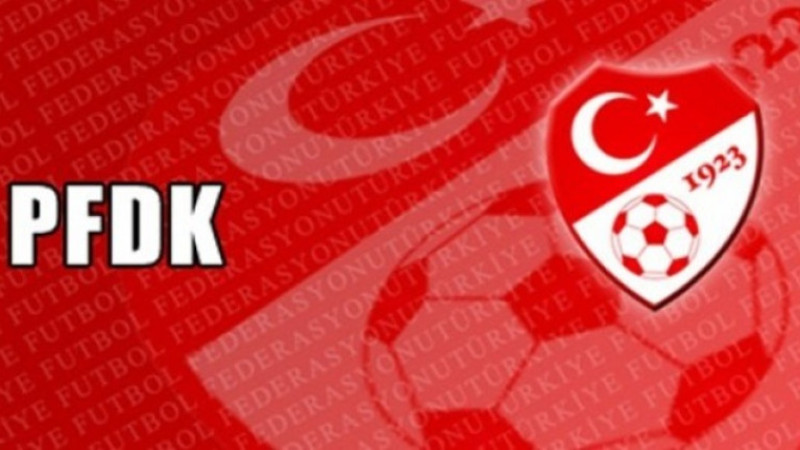 PFDK kararları açıklandı