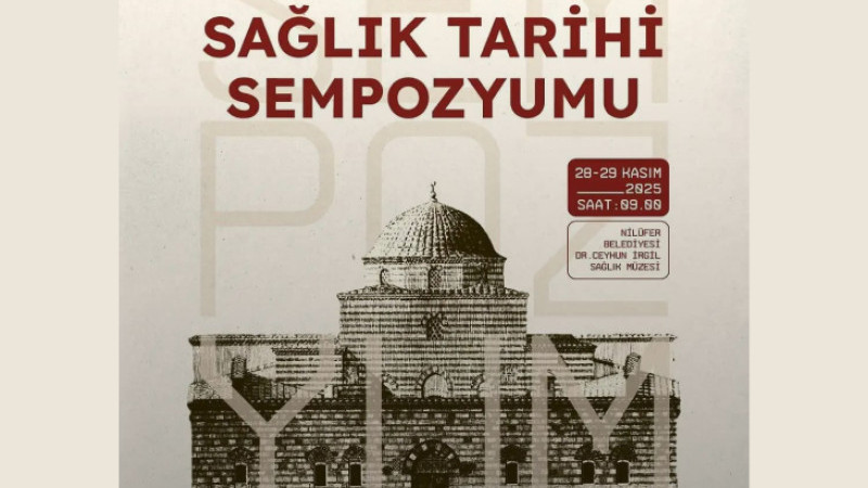 Nilüfer’de sağlık tarihine ışık tutan sempozyum başlıyor