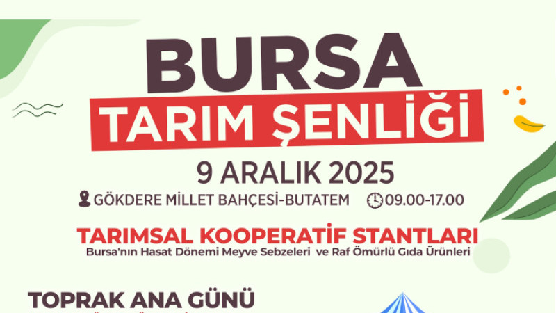 Bursa'nın yerel ürünleri Tarım Şenliği'nde vitrine çıkıyor