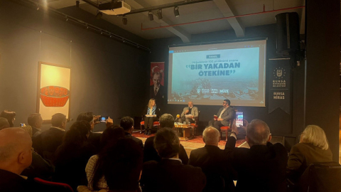 Bursa Büyükşehir'den ‘Bir Yakadan Ötekine' paneli