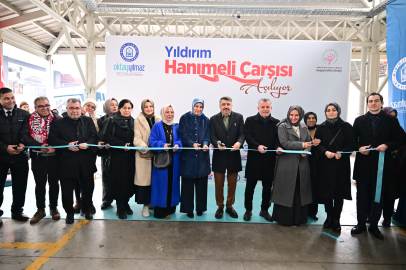 Yıldırım’da kadın girişimciler için Hanımeli Çarşısı açıldı