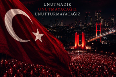 15 Temmuz Demokrasi ve Milli Birlik Günü kutlu olsun