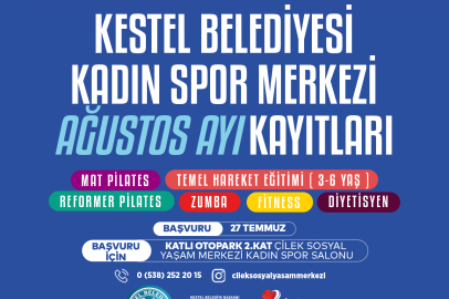 Kestel Belediyesi Kadın Spor Merkezi'nde Ağustos ayı kayıtları başlıyor