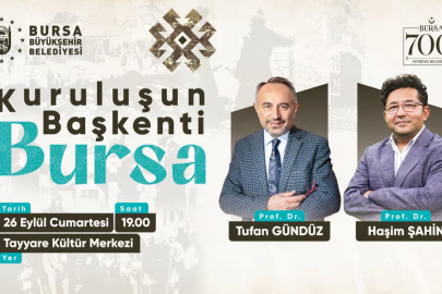 “Kuruluşun Başkenti Bursa” tarih meraklılarını buluşturacak